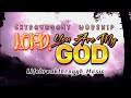 EXTRAVAGANT COUNTRY GOSPEL WORSHIP &quot;LORD YOU ARE MY GOD&quot;/ LIFEBREAKTHROUGH-CORDILLERA MUSIC AND ARTS