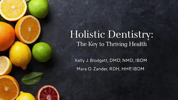Holistic Dentistry: The Key to Thriving Health | N...