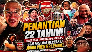 22-YEAR WAIT!! COACH JUSTIN AND ARSENAL FANS' REACTION AFTER ARSENAL WINS PREMIER LEAGUE
