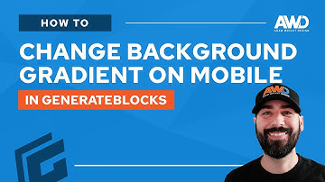 How to Change the Background Gradient on Mobile in GenerateBlocks