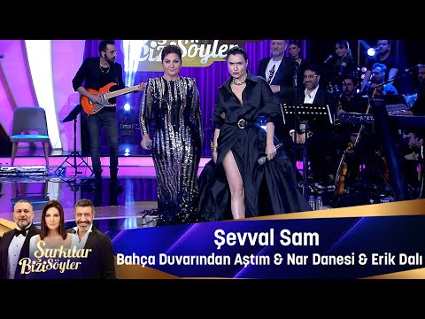 Şevval Sam - BAHÇA DUVARINDAN AŞTIM \u0026  NAR DANESİ \u0026 ERİK DALI