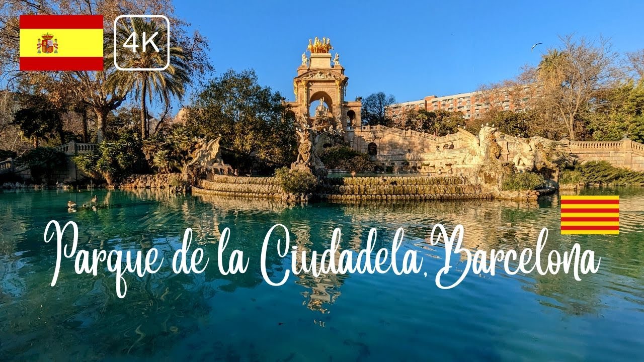 Parque de la Ciudadela Barcelona, Cataluña - 2023 (4K)
