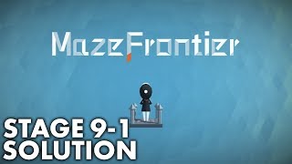 Maze Frontier: Stage 9-1 Solution and Walkthrough