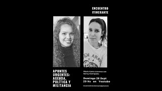Mayra Arena - Apuntes urgentes: agenda, política y militancia | Encuentro Itinerante