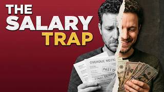The Salary Trap - Build Wealth Instead Of Just Earning Income