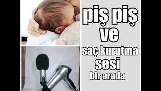 Piş Piş Sesi Ve Saç Kurutma Makinesi Sesi Ikisi Birlikte 1 5 Saat Aralarda Reklam Yok