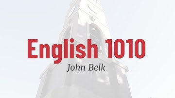 Intro to ENGL 1010 with Professor John Belk
