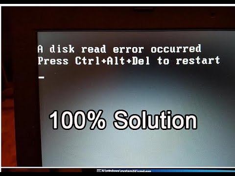 A Disk Read Error Accurred Error 100 Fix This Problem From