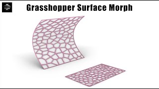 Grasshopper Surface Morph