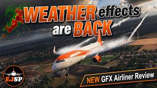 New Realistic Airliner Weather Effects Add-On For Msfs 2024 Gfx Airliner Review