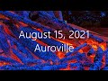 AUGUST 15th 2021 AUROVILLE