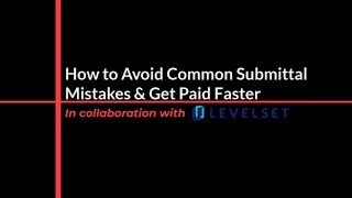 How To Avoid Common Submittal Mistakes And Get Paid Faster