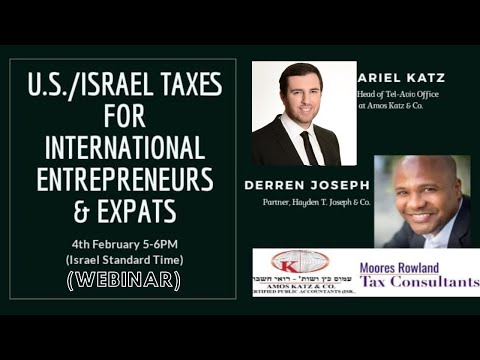[ HTJ Podcast ] U.S./Israel Taxes For International Entrepreneurs & Expats 4th February 2021