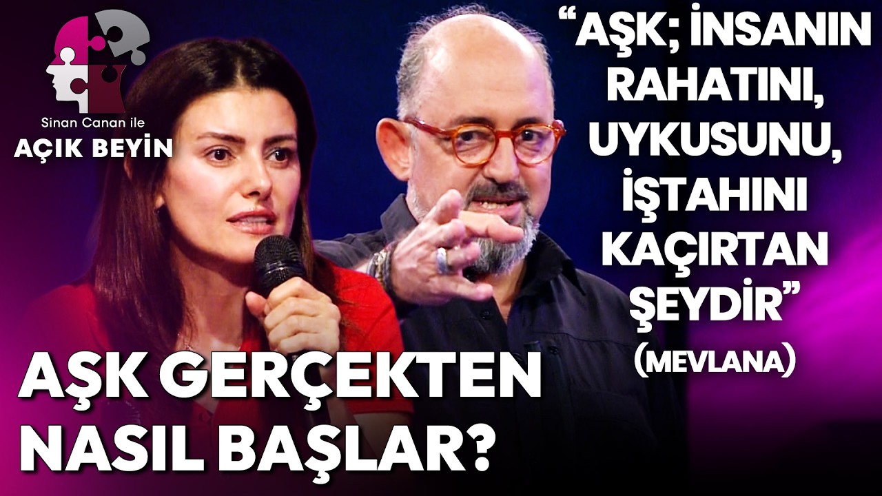 Neden ve Nasıl Aşık Oluyoruz? Cevabı Sizi Çok Şaşırtacak! | Sinan Canan ile Açık Beyin