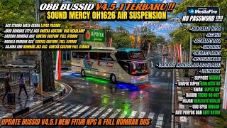 BUSSID UPDATE V4.5.1!! OBB BUSSID V4.5.1 TERBARU SOUND MERCY OH1626 AIR SUSPENSION GRAFIK SUPER HD