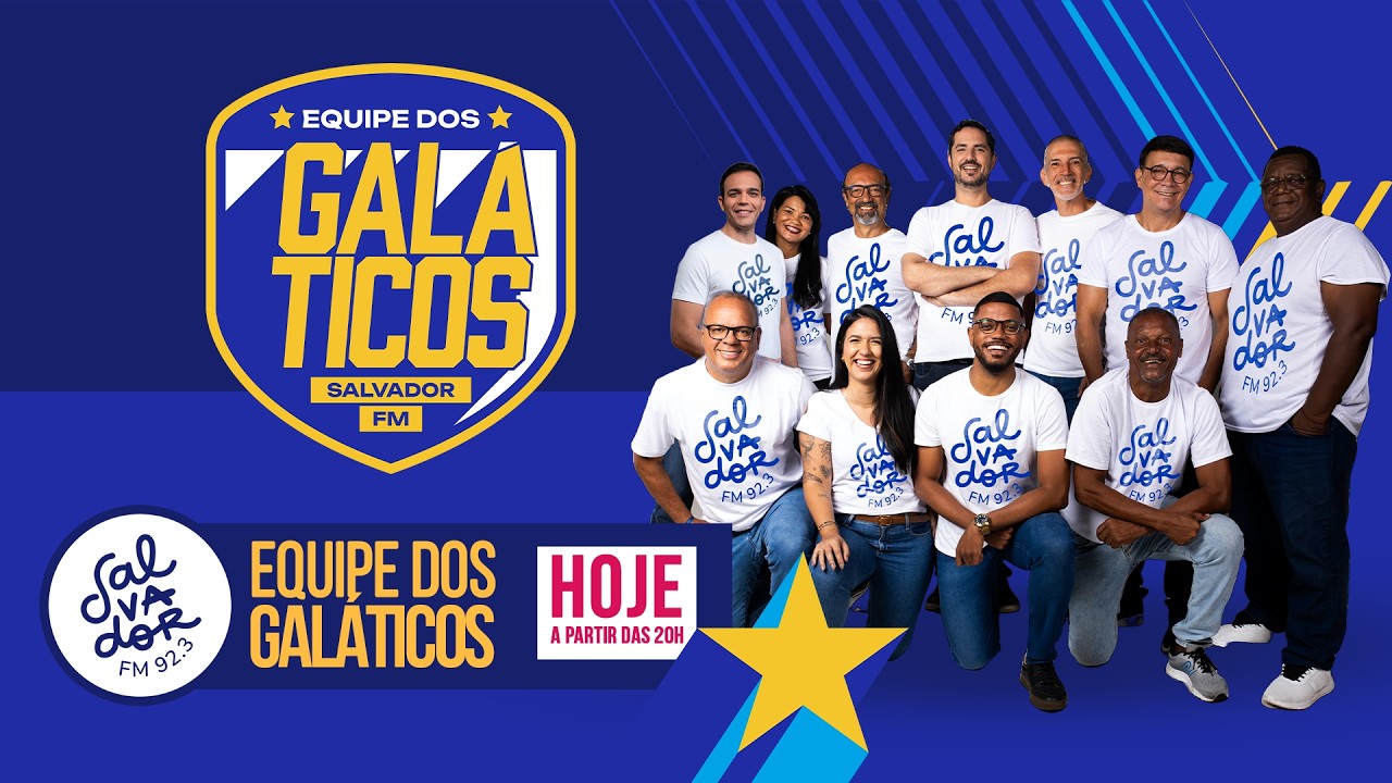 Equipe dos Galáticos | TUDO SOBRE FUTEBOL AQUI! - (05/03/2026 ) | Salvador FM