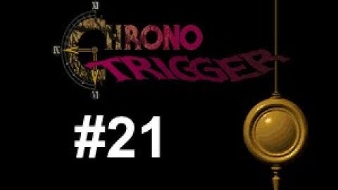 Chrono Trigger #21 Black Tyrano & Azala  [No Commentary]
