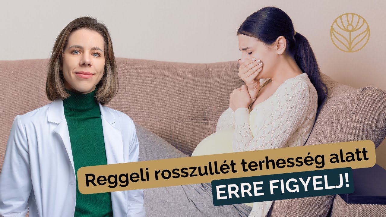 Dr. Varga Fanni: Mit kell tudni a terhesség alatti reggeli rosszullétről?