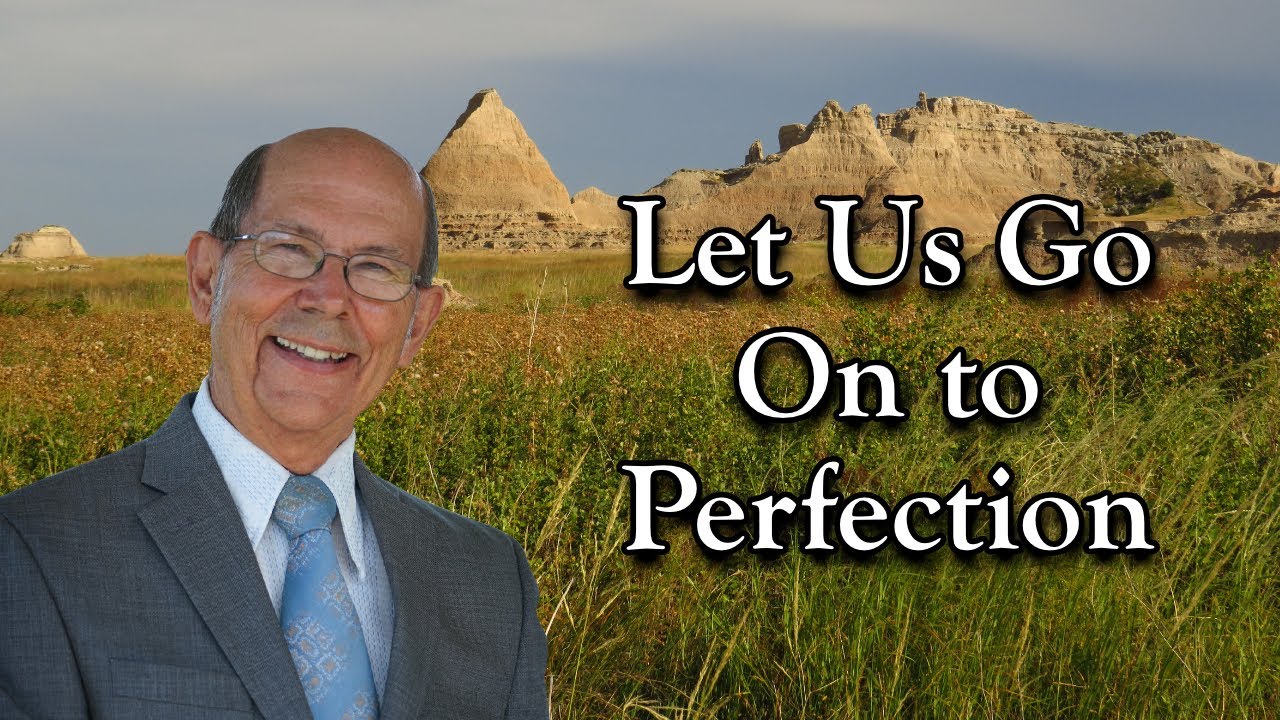 Let Us Go On to Perfection