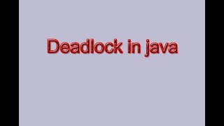 Deadlock In Java