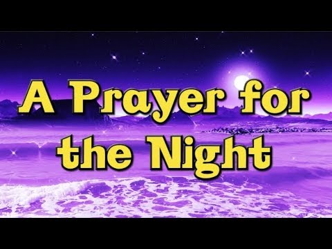 Bedtime Prayer - Prayer to say before sleeping - Night Prayer - YouTube