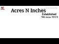 Acres n inches real estate business