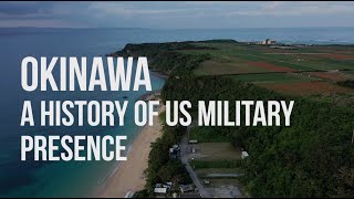 Okinawa  A History of US Military Presence