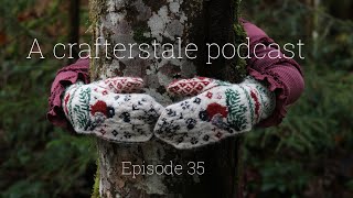 Acrafterstale podcast epidode 35, Advent mystery kal, new pattern and baby knits