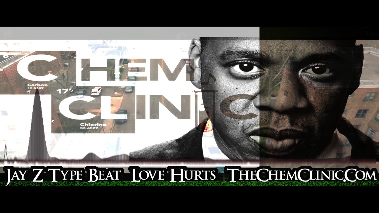 Love Hurts x Jay Z Type Beat x The Chem Clinic x 