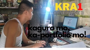 KRA 1 -Objective 3 (Sample MOVs for Teachers 1-3)