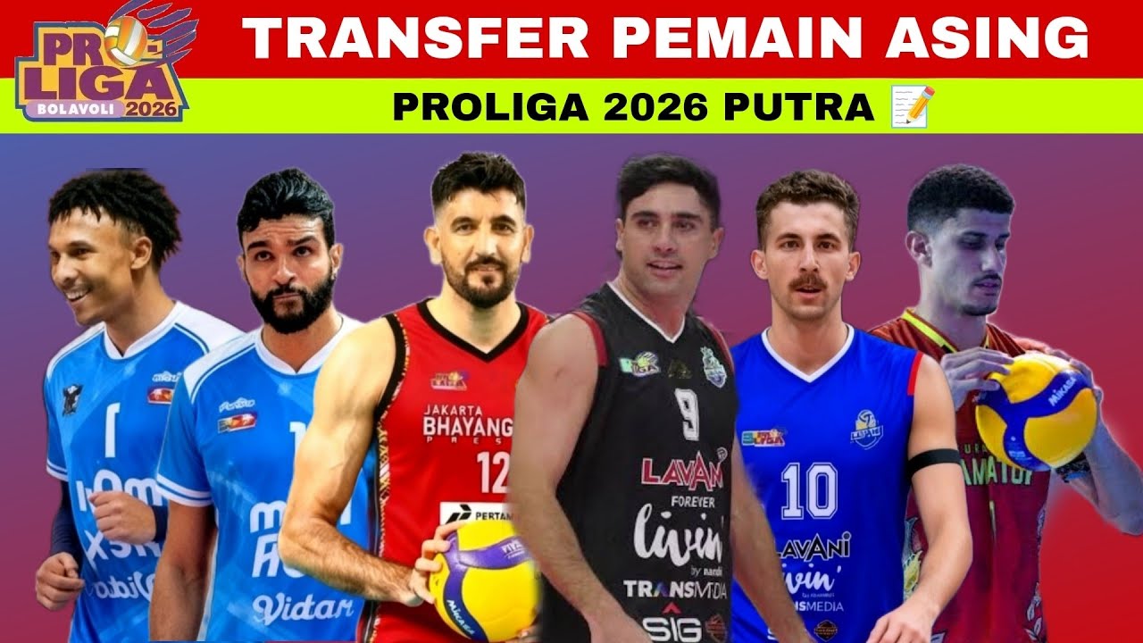 Daftar Pemain Asing Proliga 2026 Putra Terbaru Hari Ini | Transfer Pemain Proliga 2026 Resmi 📝