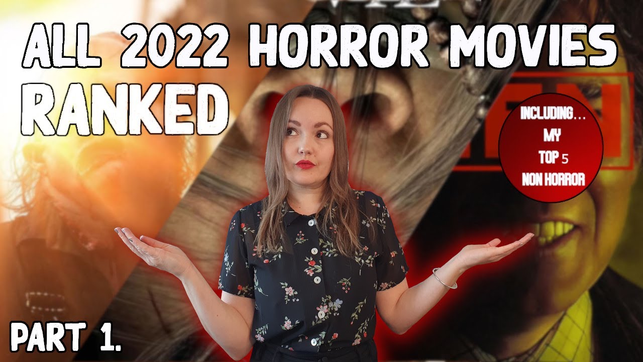 All 2022 Horror Movies RANKED | My Top 5 Non Horror Movies of 2022 | Best and Worst | Part 1