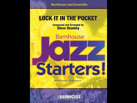 Lock It In The Pocket Composed And Arranged By Steve Shanley