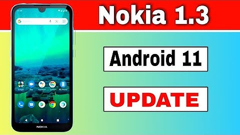 Nokia 1.3 gets Android 11 Update