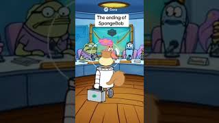 The Ending Of Spongebob