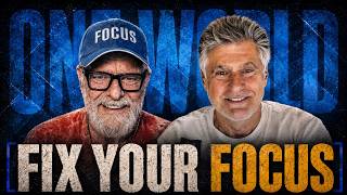 Fix Your Focus - One World With Tracy and Jim - Jul 2026
