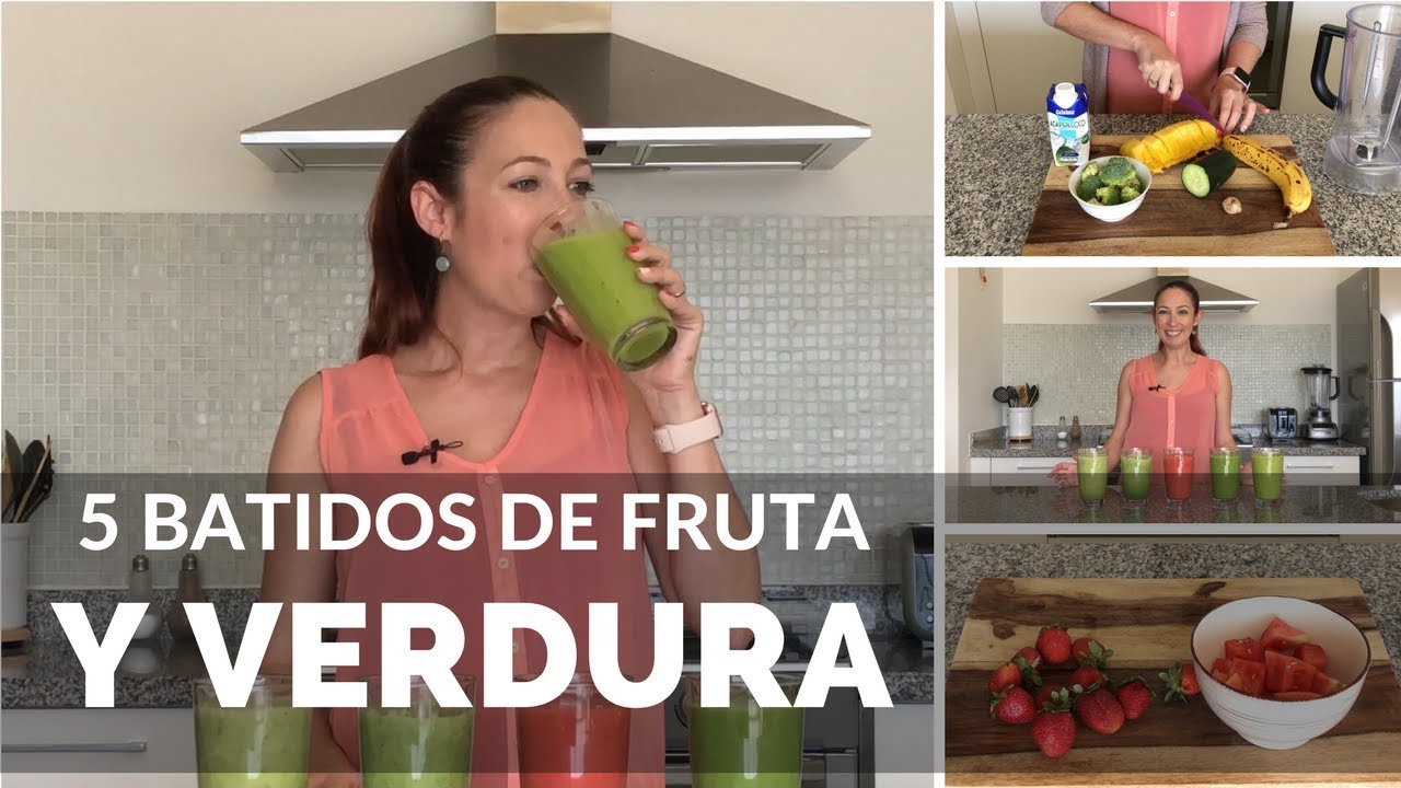 5 BATIDOS DE FRUTA Y VERDURA DELICIOSOS - SMOOTHIES