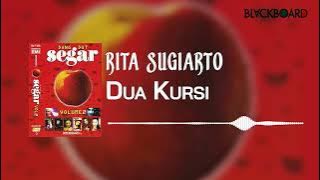 Rita Sugiarto - Dua Kursi