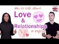 English Expressions to Talk About Love and Relationships