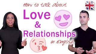 English Expressions to Talk About Love and Relationships