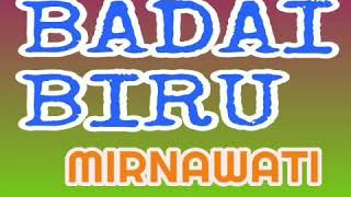 Badai Biru  Mirnawati  Lagu Dangdut Jadul 