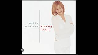 Watch Patty Loveless Strong Heart video
