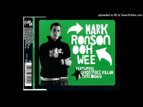 Mark Ronson- Ooh Wee- Radio Edit Ft. Ghostface Killah, Nate Dogg, Trife