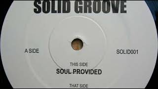 Solid Groove ‎– Soul Provided (2003)