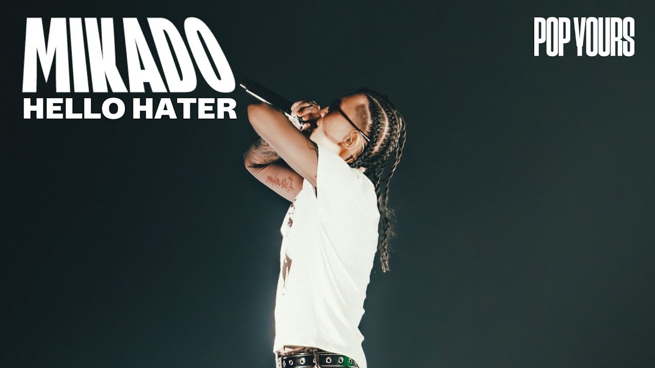 MIKADO - HELLO HATER (Live at POP YOURS 2025)