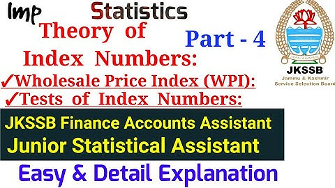 Index  Numbers|Wholesale Price Index|Tests Of Index Numbers|JKSSB Finance Accounts Assistant|JSA|FAA