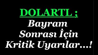 #DOLARTL İÇİN KRİTİK UYARILAR...!!! DOLAR DURMAZ MI...? #DOLAR NEREYE GİDİYOR...?