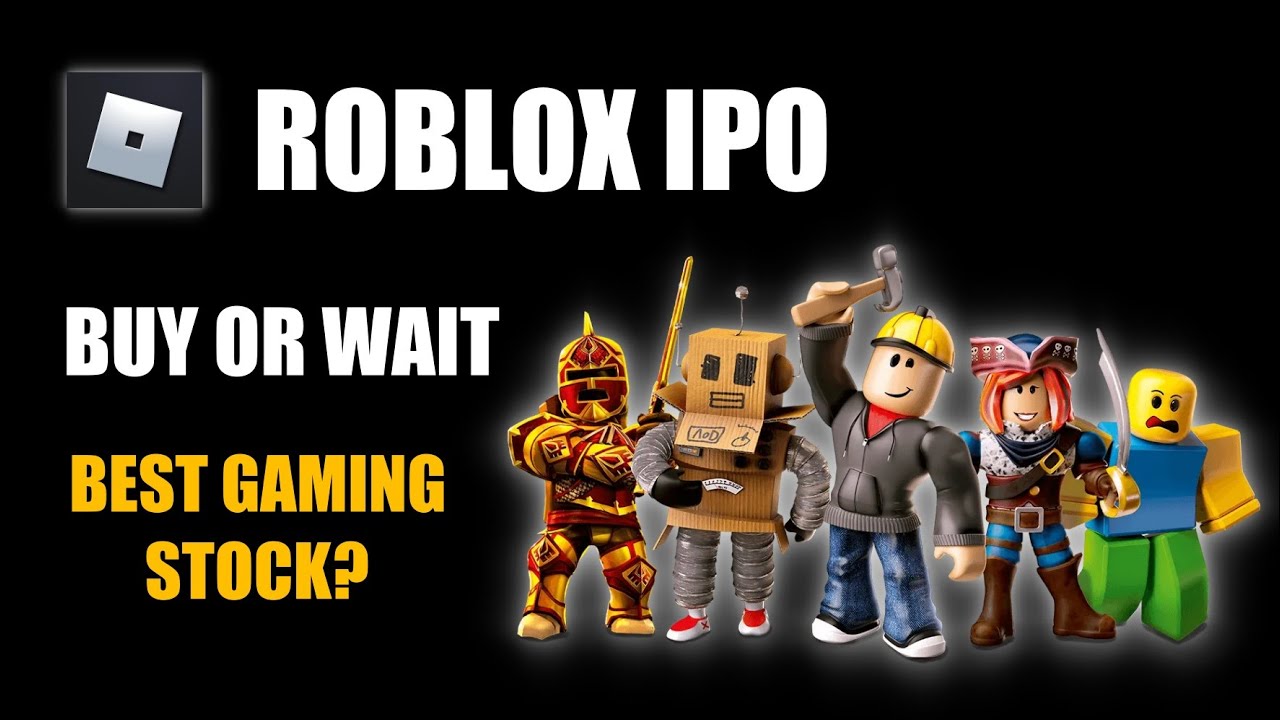 Roblox Ipo Will Be Huge Best Growth Stock To Buy Cheap Youtube - roblox ipo stock