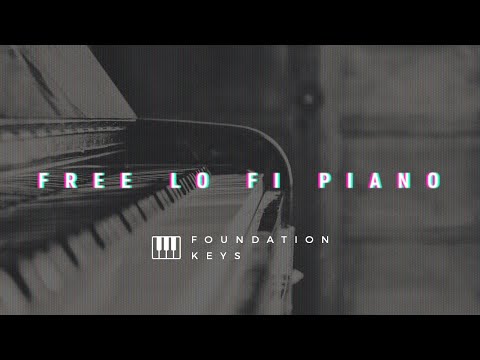 Free Lo Fi Piano Ableton Rack F O U N D A T I O N  |  K E Y S