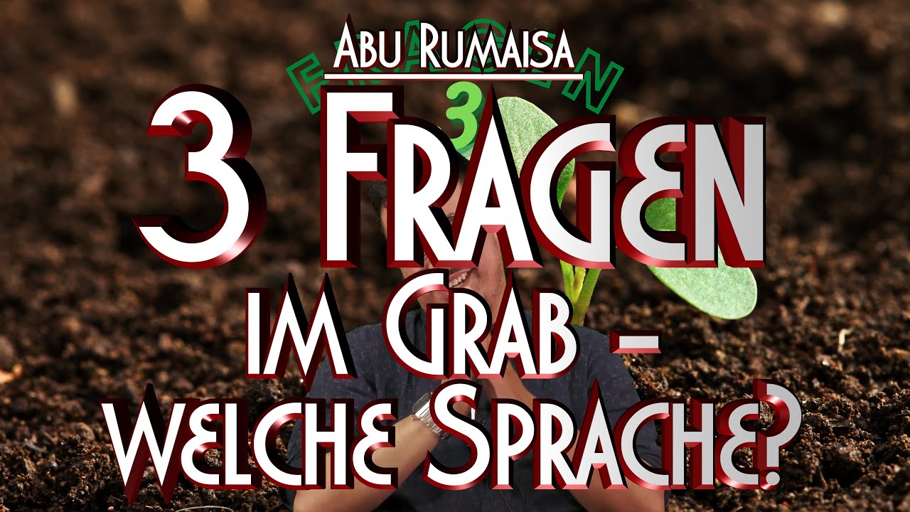 3 FRAGEN IM GRAB - WELCHE SPRACHE? mit Abu Rumaisa in Braunschweig
